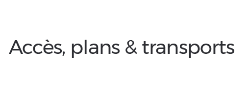 Accès, plans et transports